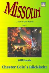 Icon image Chester Cole's Rückkehr: Missouri - Band 5