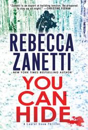 Icon image You Can Hide: A Riveting New Thriller