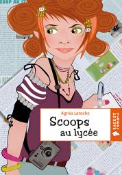 Icon image Scoops au lycée