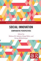 Icon image Social Innovation: Comparative Perspectives