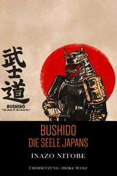 Icon image Bushido: Die Seele Japans