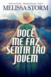 Icon image Você Me Faz Sentir Tão Jovem