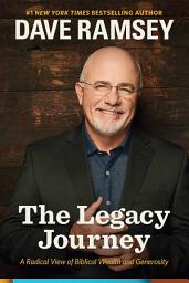 Icon image The Legacy Journey: A Radical View of Biblical Wealth and Generosity