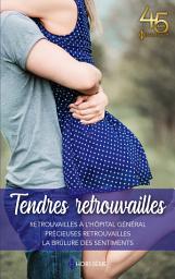 Icon image Tendres retrouvailles: Retrouvailles à l'Hôpital Général - Précieuses retrouvailles - La brûlure des sentiments