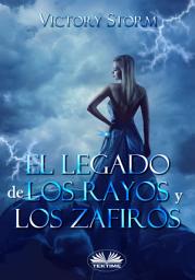 Icon image El legado de los rayos y los zafiros