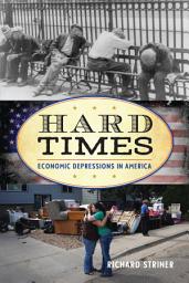 Icon image Hard Times: Economic Depressions in America