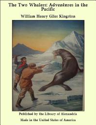 Icon image The Two Whalers: Adventures in the Pacific
