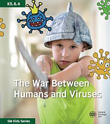 Icon image The War Between Humans and Viruses