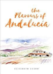 Icon image The Flavours of Andalucia