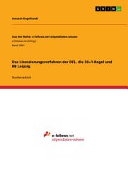 Icon image Das Lizenzierungsverfahren der DFL, die 50+1-Regel und RB Leipzig