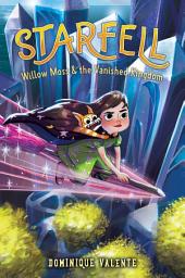 Icon image Starfell #3: Willow Moss & the Vanished Kingdom