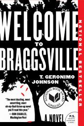 Icon image Welcome to Braggsville: A Novel