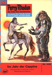 Icon image Perry Rhodan 438: Im Jahr der Cappins: Perry Rhodan-Zyklus "Die Cappins"