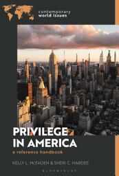Icon image Privilege in America: A Reference Handbook
