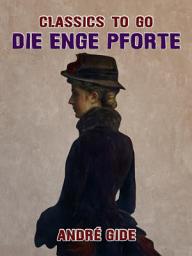 Icon image Die enge Pforte: Restored Classics to Go Edition
