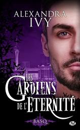 Icon image Les Gardiens de l'éternité, T16 : Basq