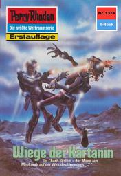 Icon image Perry Rhodan 1374: Wiege der Kartanin: Perry Rhodan-Zyklus "Tarkan"