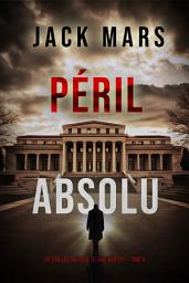 Icon image Péril Absolu (Un thriller politique de Jake Mercer — Tome 4)