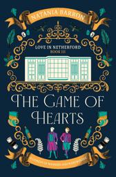 Icon image The Game of Hearts: The Thrilling Conclusion to the Austen-Inspired Regency Romantasy Trilogy
