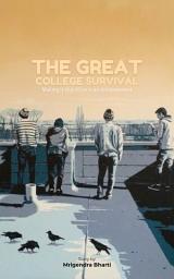 Icon image The Great College Survival: Making It Out Alive Is an Achievement