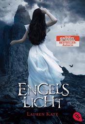 Icon image Engelslicht: Die Romantasy-Bestsellerreihe über eine schicksalhafte Liebe