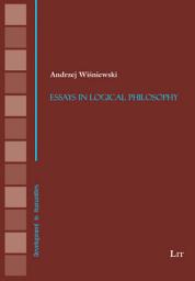 Icon image Essays in Logical Philosophy