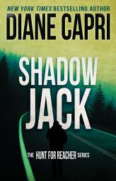 Icon image Shadow Jack: Hunting Lee Child's Jack Reacher