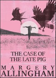 Icon image The Case of the Late Pig