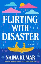 Icon image Flirting With Disaster: A Novel