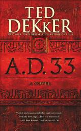 Icon image A.D. 33: A Novel