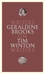 Icon image On Tim Winton: Writers on Writers