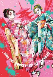 Icon image Zom 100: Bucket List of the Dead