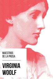 Icon image Maestros de la Prosa - Virginia Woolf