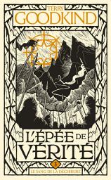 Icon image L'Épée de vérité, T3 : Le Sang de la déchirure