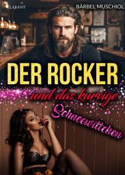 Icon image Der Rocker und das kurvige Schneewittchen. Rockerroman