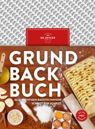Icon image Grundbackbuch: Alle wichtigen Backtechniken Schritt für Schritt