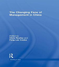 Icon image The Changing Face of Management in China