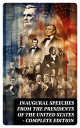 Icon image Inaugural Speeches from the Presidents of the United States - Complete Edition