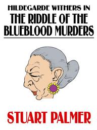 Icon image Hildegarde Withers in The Riddle of the Blueblood Murders