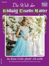 Icon image Die Welt der Hedwig Courths-Mahler 576: An deine Liebe glaub' ich nicht