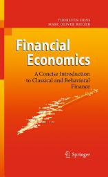 Icon image Financial Economics: A Concise Introduction to Classical and Behavioral Finance