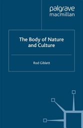 Icon image The Body of Nature and Culture