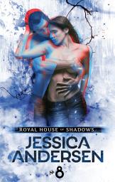 Icon image Royal House of Shadows: Part 8 of 12: A Fantasy Romance Novel