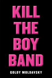Icon image Kill the Boy Band