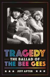 Icon image Tragedy: The Ballad of the Bee Gees