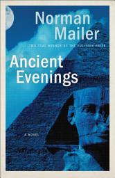 Icon image Ancient Evenings: A Novel