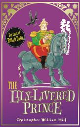 Icon image The Lily-Livered Prince: Book 3