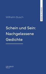Icon image Schein und Sein: Nachgelassene Gedichte