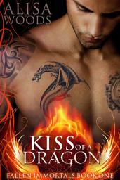 Icon image Kiss of a Dragon (Fallen Immortals 1): Free Dragon Shifter Paranormal Romance, Fairytale Romance