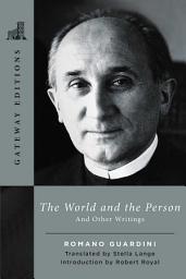 Icon image The World and the Person: And Other Writings